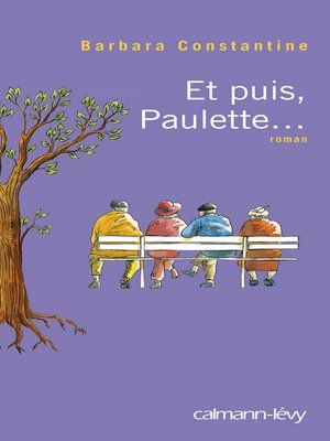 cover image of Et puis, Paulette...
